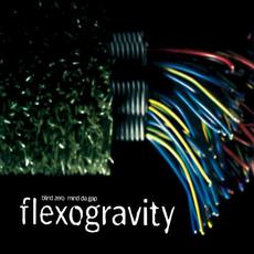 Flexogravity mp3 Album by Blind Zero & Mind Da Gap