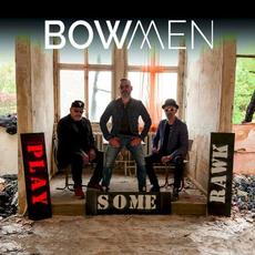 Play Some Rawk mp3 Album by Bowmen