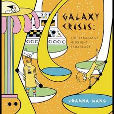 Galaxy Crisis: The Strangest Midnight Broadcast mp3 Album by Joanna Wang (王若琳)