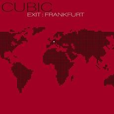 Exit : Frankfurt mp3 Album by Cubic