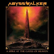 A Spire At The Gates Of Heaven mp3 Album by Abysswalker