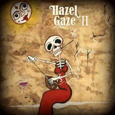 Hazel Gaze II mp3 Album by Hazel Gaze