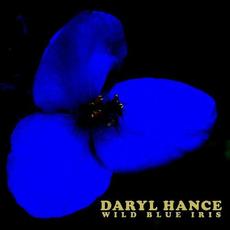 Wild Blue Iris mp3 Album by Daryl Hance