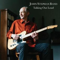 Talking Out Loud mp3 Album by John Stephan Band