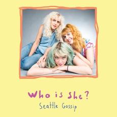 Seattle Gossip mp3 Album by Who Is She?