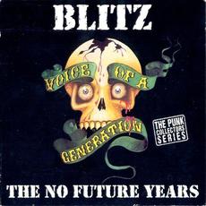 Voice Of A Generation: The No Future Years mp3 Artist Compilation by Blitz