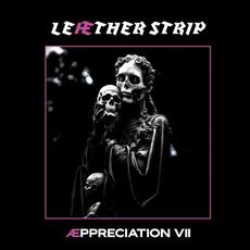 Æppreciation VII mp3 Album by Leæther Strip