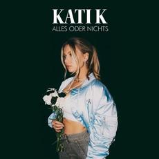 Alles oder nichts mp3 Album by KATI K