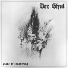 Pulse of Awakening mp3 Album by Der Ghul