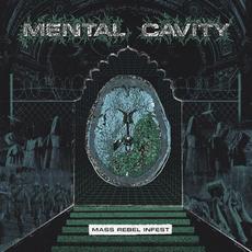 Mass Rebel Infest mp3 Album by Mental Cavity