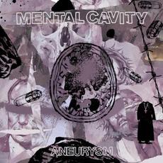 Aneurysm mp3 Album by Mental Cavity