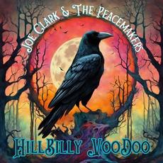 Hillbilly Voodoo mp3 Album by Joe Clark & The Peacemakers