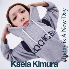 TODAY IS A NEW DAY mp3 Single by Kaela Kimura (木村カエラ)