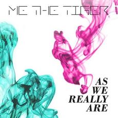 As We Really Are mp3 Single by Me the Tiger
