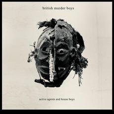 Active Agents and House Boys mp3 Album by British Murder Boys