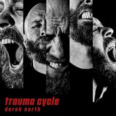 Trauma Cycle mp3 Album by Derek North