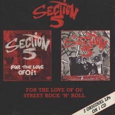 For The Love Of Oi! / Street Rock 'N' Roll mp3 Album by Section 5