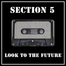 Look To The Future (Demo Tape) mp3 Album by Section 5