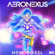 New Vessel mp3 Album by Aeronexus