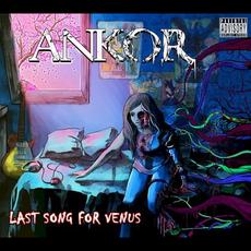 Last Song for Venus mp3 Album by Ankor