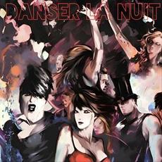 Danser La Nuit mp3 Album by Danser La Nuit