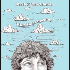 Blue Skies Opening mp3 Album by Mark & The Clouds