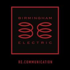 Re:Communication mp3 Album by Birmingham Electric