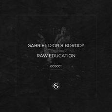 Raw Education EP mp3 Album by Gabriel D'Or & Bordoy