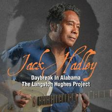 Daybreak In Alabama: The Langston Hughes Project mp3 Album by Jack Hadley