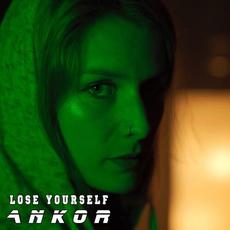 Lose Yourself mp3 Single by Ankor