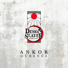 Gurenge - Demon Slayer - Kimetsu No Yaiba mp3 Single by Ankor