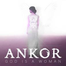 God is a Woman mp3 Single by Ankor