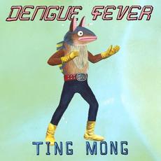 Ting Mong mp3 Album by Dengue Fever