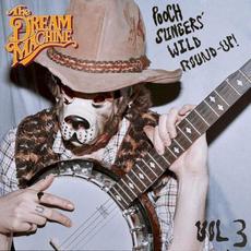 Vol 3: Pooch Slingers’ Wild Round‐Up! mp3 Album by The Dream Machine