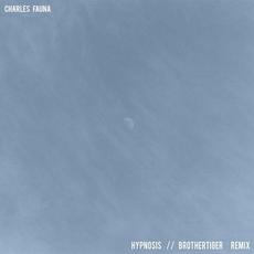 Hypnosis (Brothertiger Remix) mp3 Single by Charles Fauna