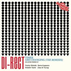 Times Are Changing (Remixes) mp3 Single by Di-Rect