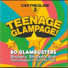 Teenage Glampage! (80 Glambusters Rockers, Shockers and Teenyboppers From the 70’s!) mp3 Compilation by Various Artists