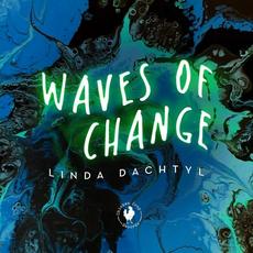 Waves of Change mp3 Album by Linda Dachtyl