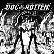 Unite Resist mp3 Album by Doc Rotten