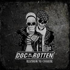 Illusion To Choose mp3 Album by Doc Rotten