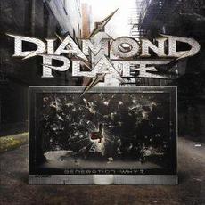 Generation Why? mp3 Album by Diamond Plate