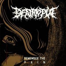 Remember The Pain mp3 Album by Deathtopia