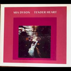 Tender Heart mp3 Album by Mia Dyson