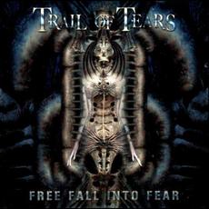 Free Fall Into Fear mp3 Album by Trail Of Tears