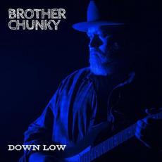 Down Low mp3 Album by Brother Chunky