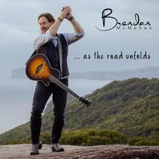 ...As The Road Unfolds mp3 Album by Brendan McMahon