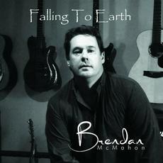 Falling To Earth mp3 Album by Brendan McMahon