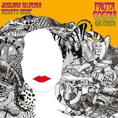 Fruta Gogoia - Uma Homenagem a Gal Costa mp3 Album by Jussara Silveira, Renato Braz