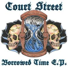 Borrowed Time mp3 Album by Court Street