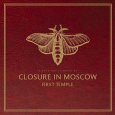 First Temple mp3 Album by Closure In Moscow